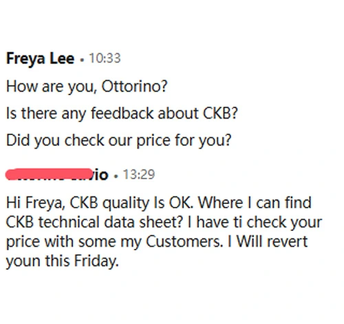 Customers from Italy are very satisfied with the quality of our CKB